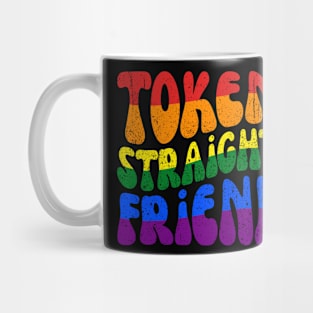 Token Straight Friend LGBT Rainbow Pride Mug